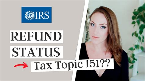 tax topic 151 how long to get refund|Common IRS Where’s My Refund Questions and。